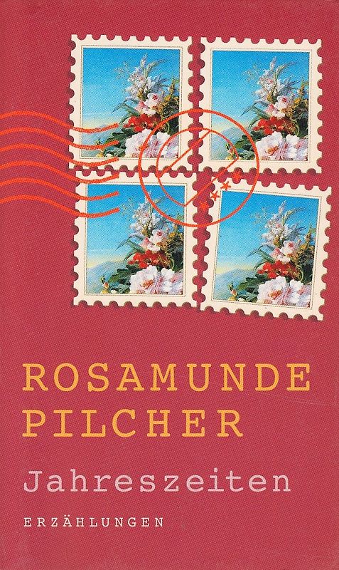 Jahreszeiten - Erzählungen - Rosamunde Pilcher [Taschenbuch]