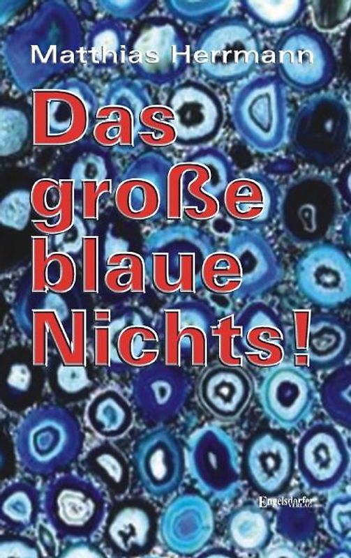 Das große blaue Nichts!