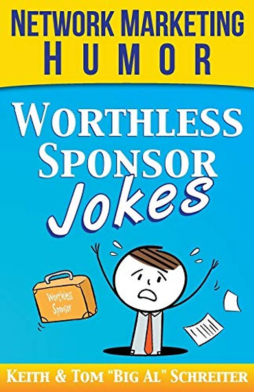 Worthless Sponsor Jokes: Network Marketing Humor