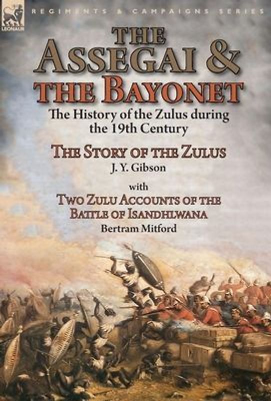The Assegai and the Bayonet