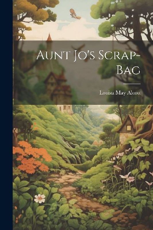 Aunt Jo's Scrap-Bag