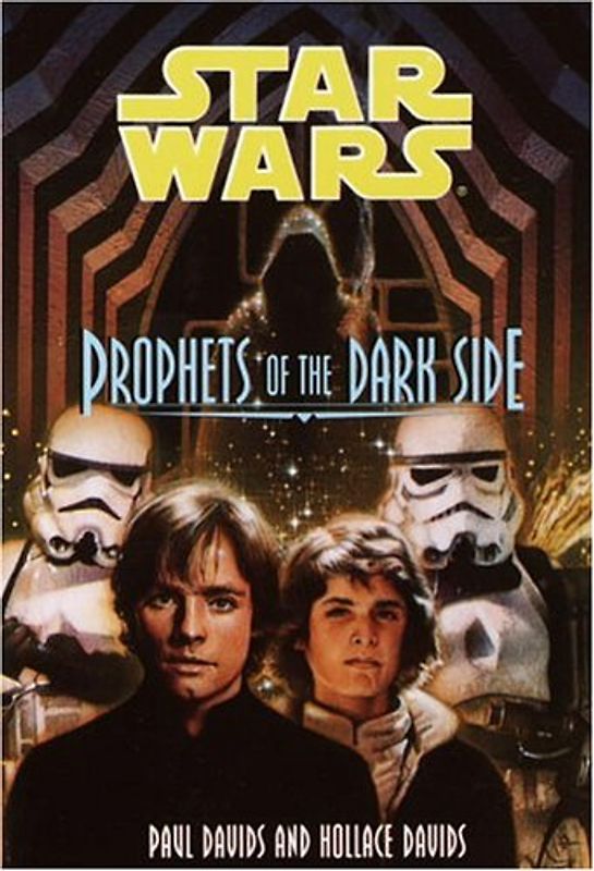 Prophets of the Dark Side: 6 (Star Wars) - Paul Davids