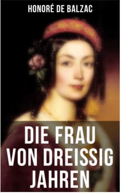 Die Frau von dreißig Jahren