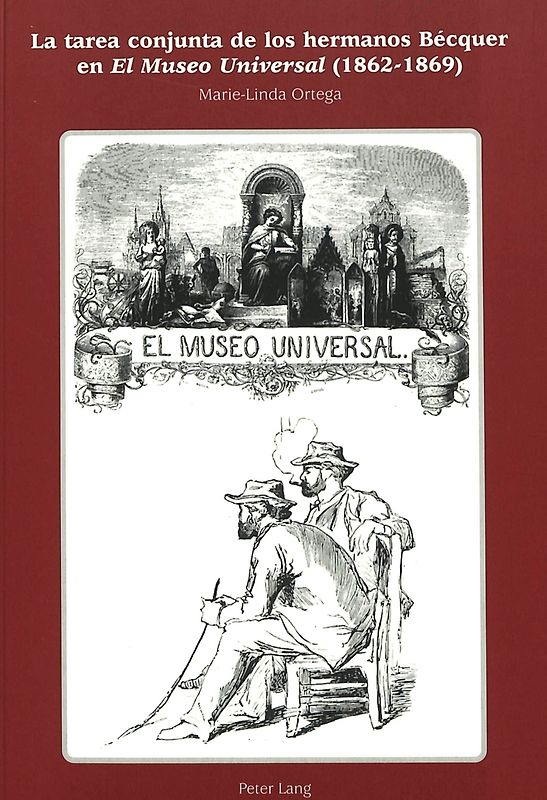 La tarea conjunta de los hermanos Bécquer en «El Museo Universal» (1862-1869)