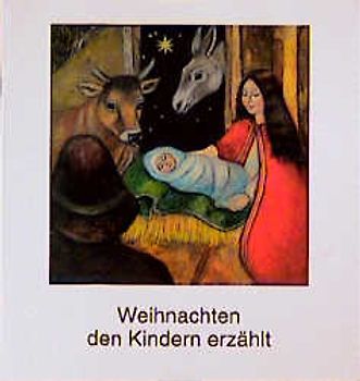 Weihnachten den Kindern erzählt