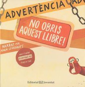 Advertència. No obris aquest llibre!