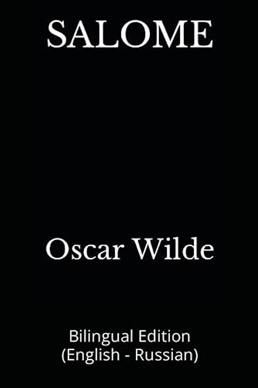 SALOME: Bilingual Edition (English - Russian)