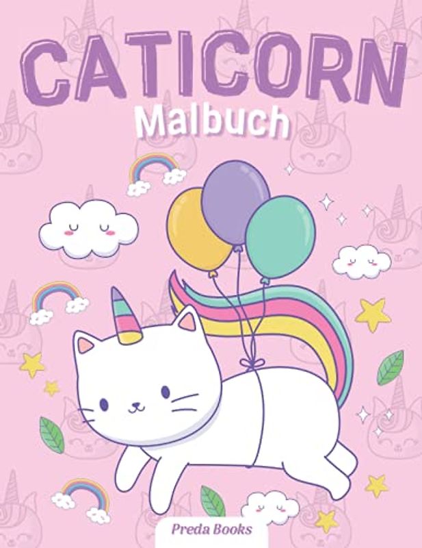 Caticorn Malbuch: für Kinder von 4-8 Jahren | Ein lustiges und magisches Ausmalbuch für Kinder