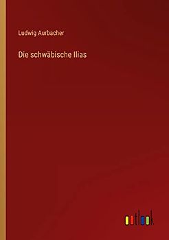 Die schwäbische Ilias