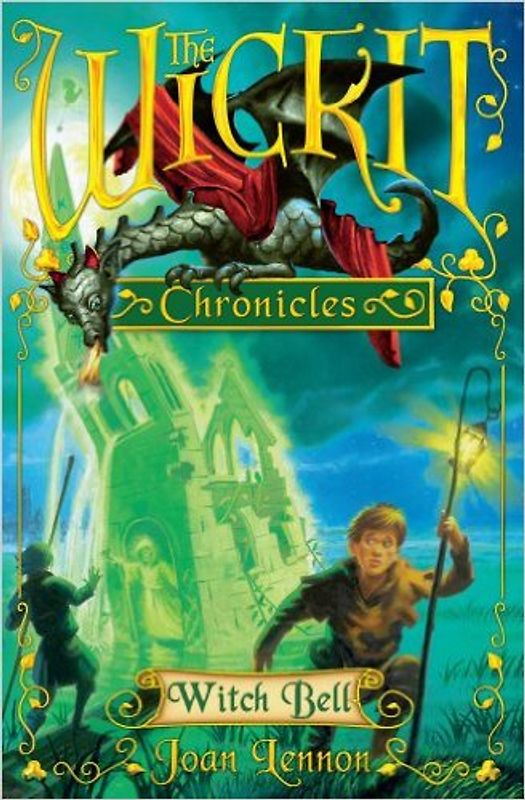 The Wickit Chronicles: Witch Bell - Joan Lennon [Paperback]