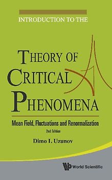 Introduction to the Theory of Critical Phenomena: Mean Field, Fluctuations and Renormalization (2nd Edition)