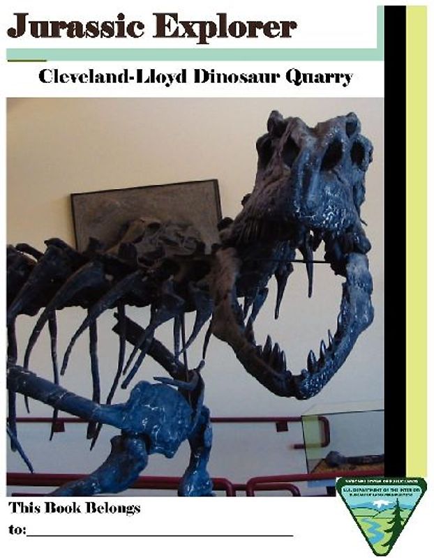Jurassic Explorer: Cleveland-Lloyd Dinosaur Quarry