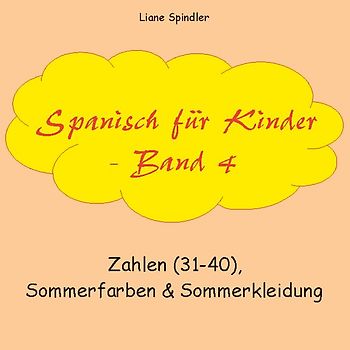 Spanisch für Kinder - Band 4