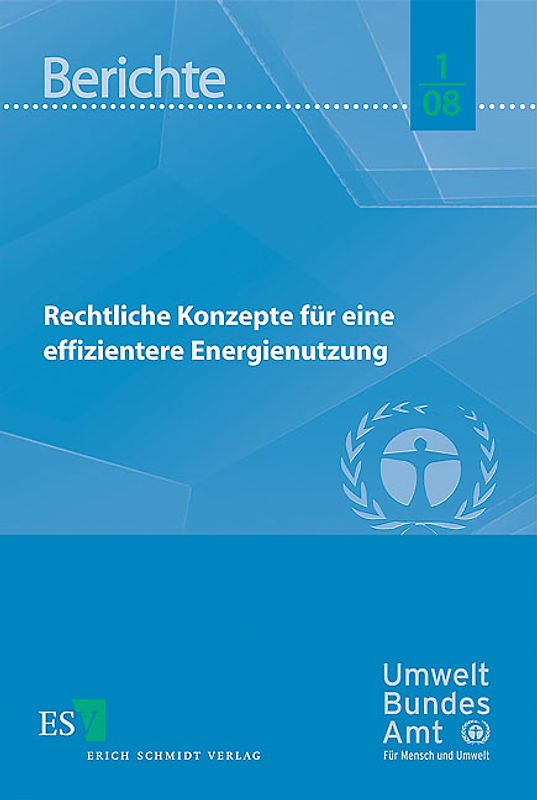 Rechtliche Konzepte für eine effizientere Energienutzung