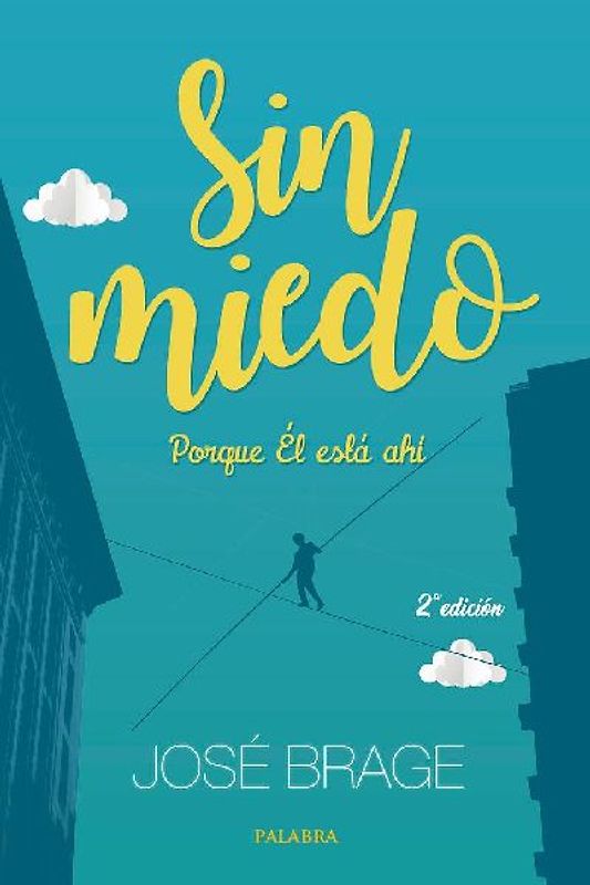 Sin miedo : porque él está ahí