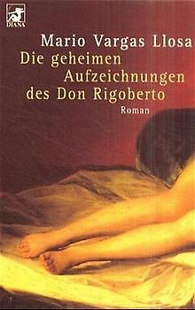 Die geheimen Aufzeichnungen des Don Rigoberto