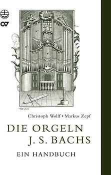 Die Orgeln J. S. Bachs