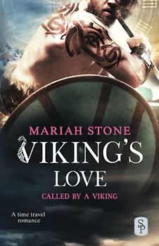 Viking's Love: A Viking time travel romance (Called by a Viking, Band 4)