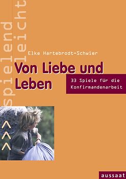 Von Liebe und Leben