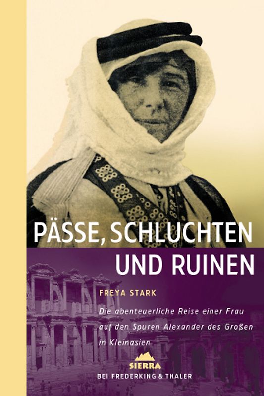 Pässe, Schluchten und Ruinen