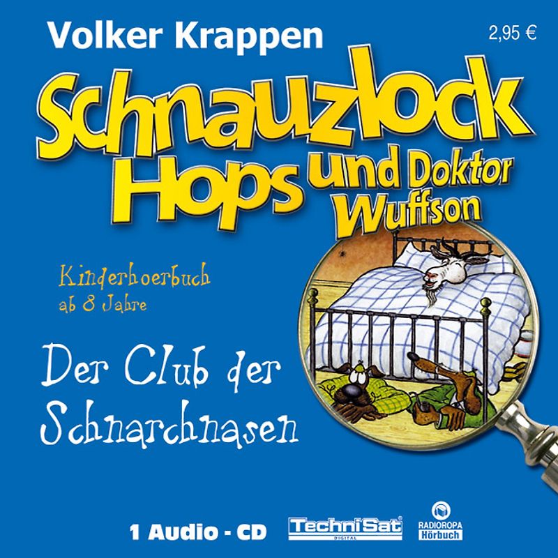 Schnauzlock Hops und Doktor Wuffson - Der Club der Schnarchnasen