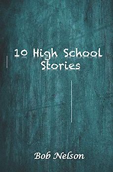 10 High School Stories