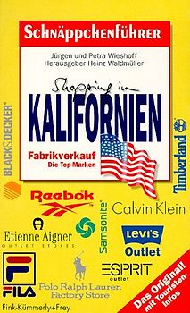 Schnäppchenführer Kalifornien. Fabrikverkauf - Die Top-Marken