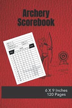 Archery Scorebook: Archery Gift Training Book