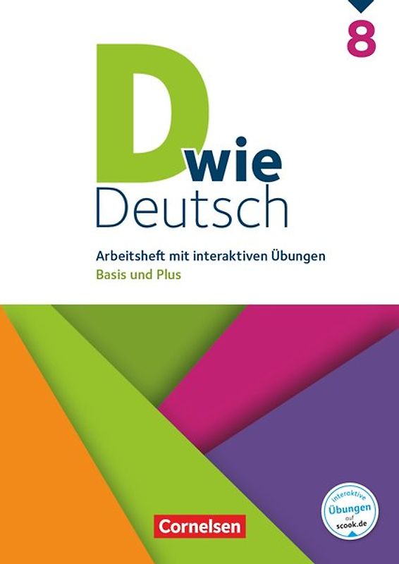 D wie Deutsch - Arbeitshefte Basis und Plus - Ausgabe 2018 - 8. Schuljahr