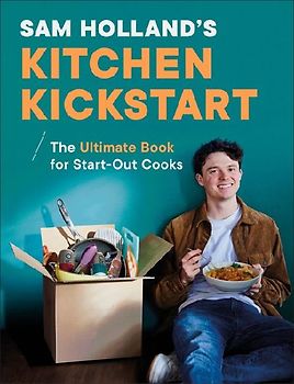 Sam Holland's Kitchen Kickstart