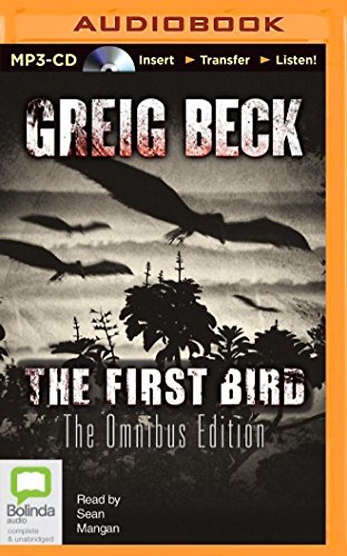 The First Bird: The Omnibus Edition
