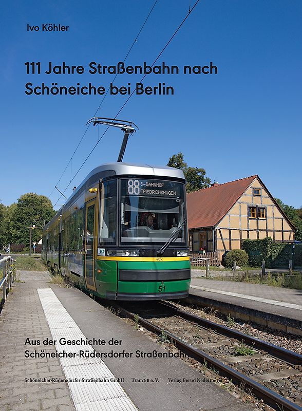 111 Jahre Straßenbahn nach Schöneiche bei Berlin