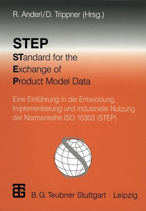 STEP STandard for the Exchange of Product Model Data