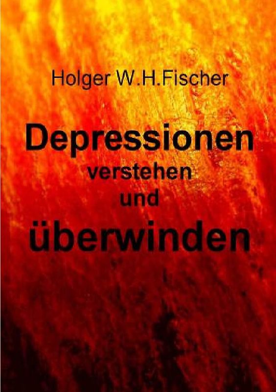 Depressionen verstehen und überwinden