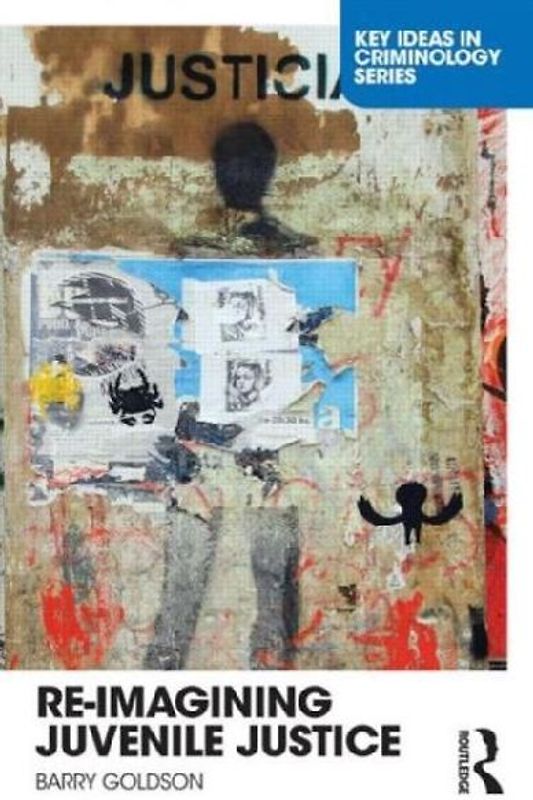 Re-Imagining Juvenile Justice