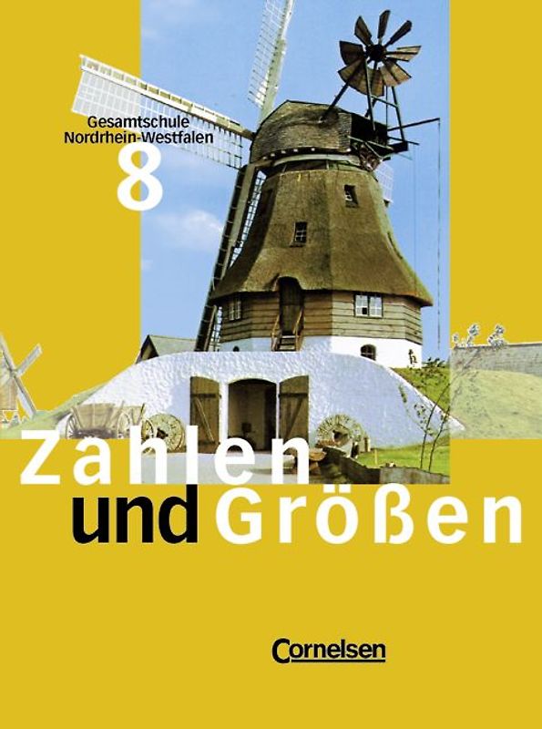 Zahlen und Größen. Gesamtschule Nordrhein-Westfalen / 8. Schuljahr - Schülerbuch