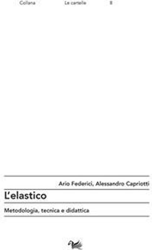 L' elastico. Metodologia, tecnica e didattica