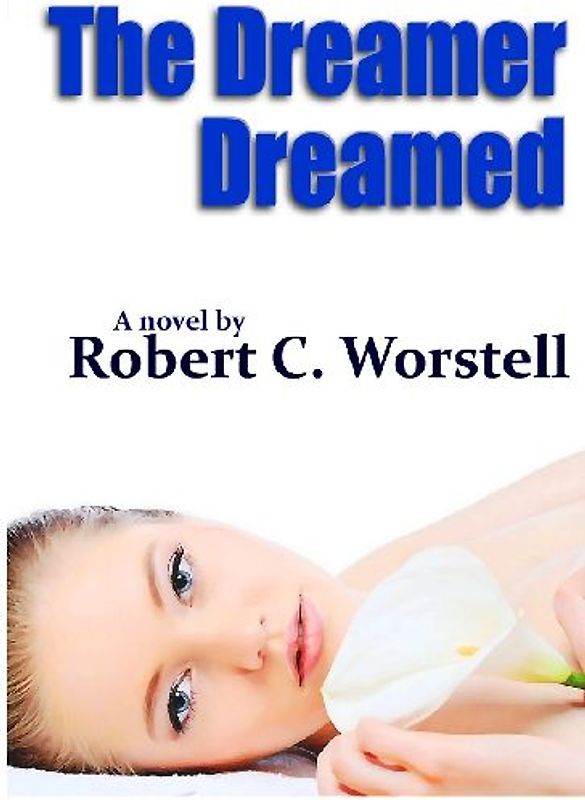 The Dreamer Dreamed