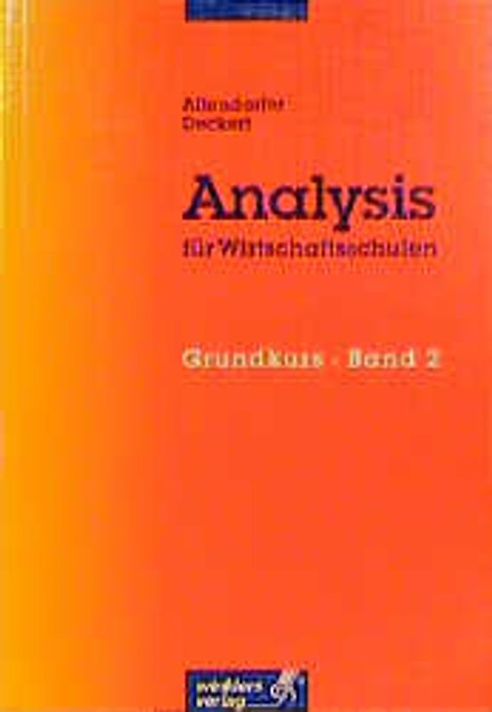 Analysis für Wirtschaftsschulen - Grundkurs