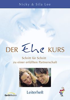 Der Ehe-Kurs (Leiterheft) *
