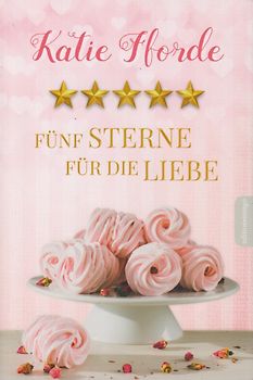 Fünf Sterne für die Liebe - Katie Fforde [Taschenbuch]