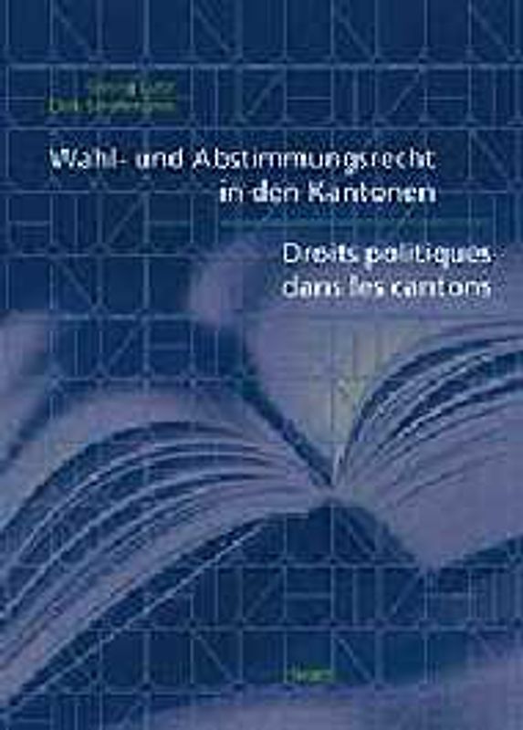 Wahl- und Abstimmungsrecht in den Kantonen /Droit politique dans les cantons