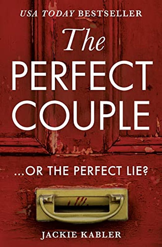 The Perfect Couple: A gripping USA Today psychological crime thriller with a twist you won’t see coming!