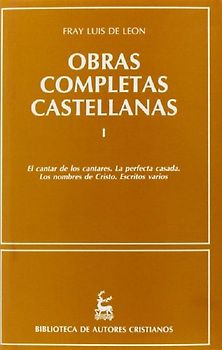 Obras completas castellanas de Fray Luis de León. (T.1)