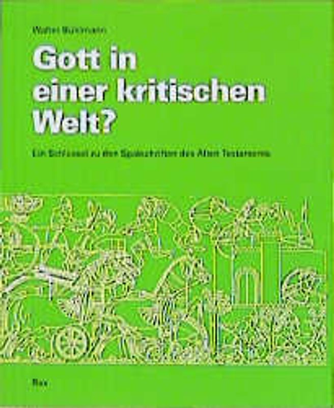 Gott in einer kritischen Welt?