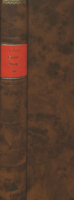 Sämtliche Werke – Band 10- Der verliebte Europäer – Der verkehrte Staatsmann – Bruder Blaumantel – Der verliebte Österreicher