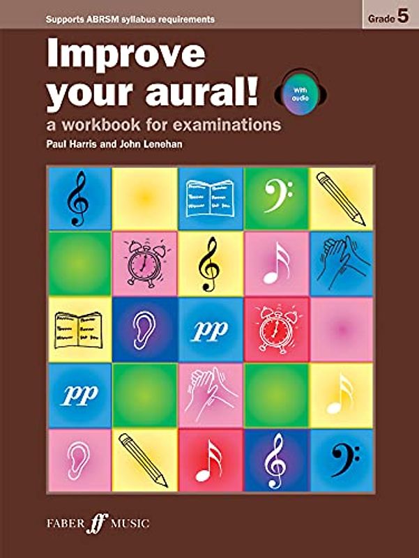 Improve Your Aural! Grade 5: (Piano Solo): A Workbook for Examinations, Book & CD (Faber Edition: Improve Your Aural!)
