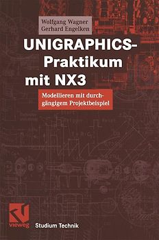 UNIGRAPHICS-Praktikum mit NX3
