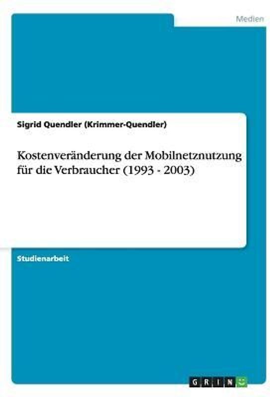 Kostenveränderung der Mobilnetznutzung für die Verbraucher (1993 - 2003)