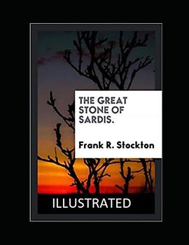The Great Stone of Sardis Illustrated